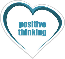 Text positive thinking. Education concept