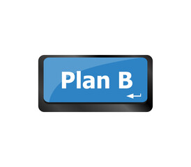 Plan B key on computer keyboard - business concept