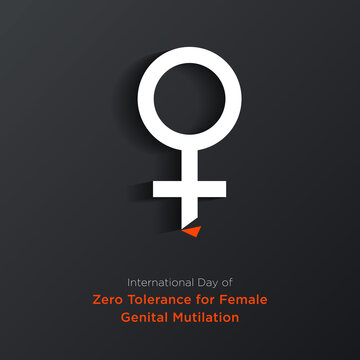 Zero Tolerance for Female Genital Mutilation. Stop female genital mutilation.