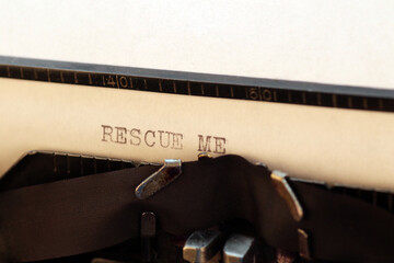 Rescue me - type-written text, vintage typewriter