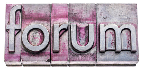 forum - isolated word abstract in gritty vintage letterpress metal types, discussion and communication concept