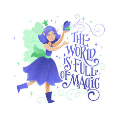 Little fairy phrase - The world is full of magic