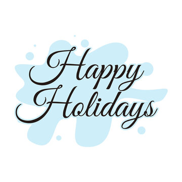Happy Holidays hand lettering text design for seasonal holiday greeting