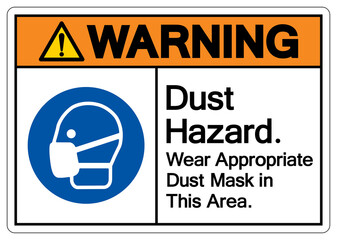 Warning Dust Hazard Wear Appropriate Dust Mask in This Area Symbol Sign,Vector Illustration, Isolated On White Background Label. EPS10