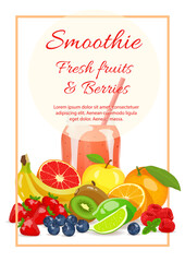 Smoothie with fresh fruits and berries. Fresh fruits, Natural food, Detox, Healthy eating, Vegan concept. A4 vector illustration for poster, banner, flyer, menu, cover, advertising.