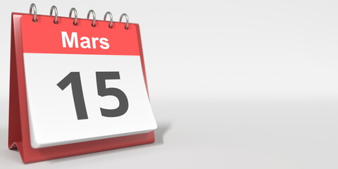 March 15 date written in French on the flip calendar page, 3d rendering © Alexey Novikov