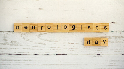 neurologist's day.words from wooden cubes with letters photo