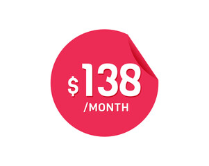 $138 Dollar Month. 138 USD Monthly sticker