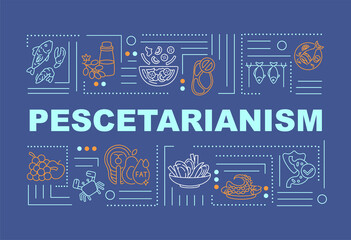 Pescetarianism word concepts banner.Tasty meal cooking. Healthy ingredients. Infographics with linear icons on dark blue background. Isolated typography. Vector outline RGB color illustration