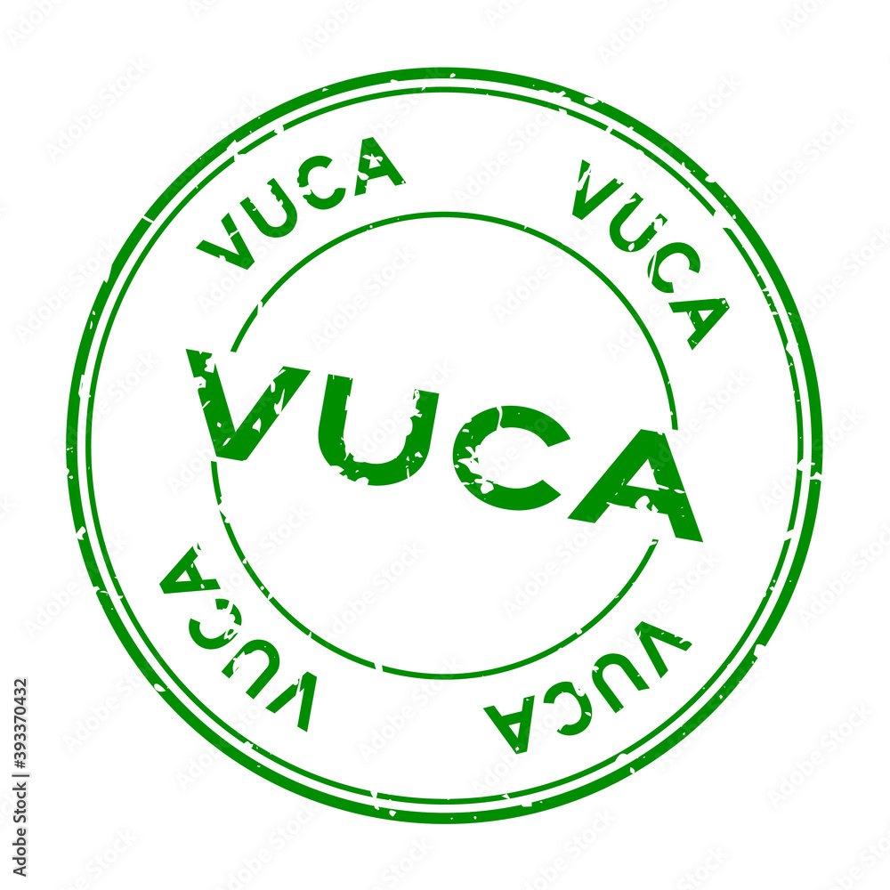 Poster Grunge green vuca (abbreviation of Volatility, uncertainty, complexity and ambiguity) word round rubber seal stamp on white background