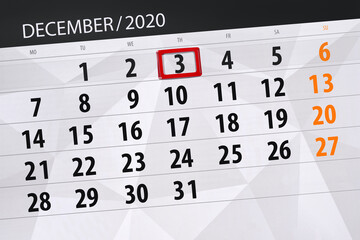 Fototapeta premium Calendar planner for the month december 2020, deadline day, 3, thursday