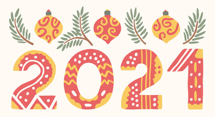 Christmas card with the words 2021. Cute flat illustration. Xmas decorations and tree branches. Simple greeting banner.