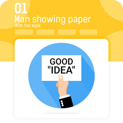 man showing paper text good idea premium illustration with flat style isolated on white background. Simple vector design illustration hand holding poster, business concept symbol design template