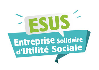 ESUS, entreprise solidaire d'utilité sociale