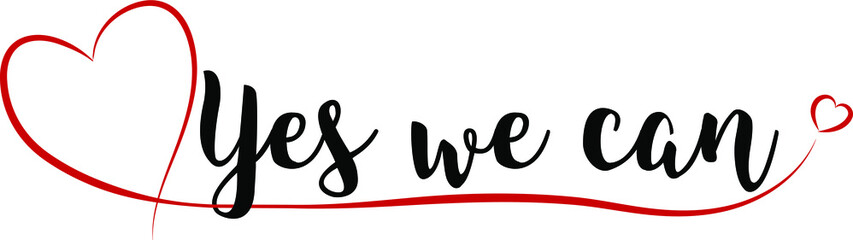 Yes we can - Lettering with red heart