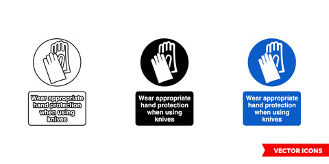 Obraz premium Wear appropriate hand protection when using knives sign icon of 3 types color, black and white, outline. Isolated vector sign symbol.