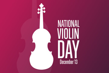 National Violin Day. December 13. Holiday concept. Template for background, banner, card, poster with text inscription. Vector EPS10 illustration.