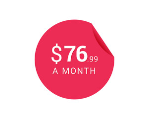 Monthly $76.99 US Dollars icon, $76.99 a Month tag