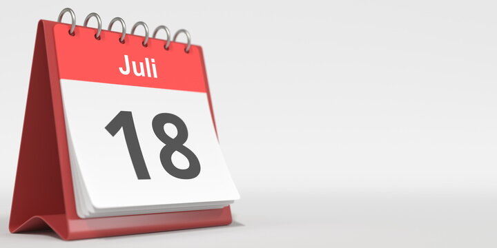 July 18 date written in German on the flip calendar page. 3d rendering
