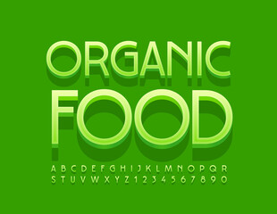 Vector trendy banner Organic Food with modern Font. Creative 3D Alphabet Letters and Numbers