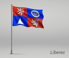 Waving flag of Liberec - region of Czech Republic  on flagpole. Template for independence day poster design