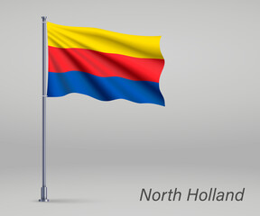 Waving flag of North Holland - province of Netherlands on flagpole. Template for independence day poster design