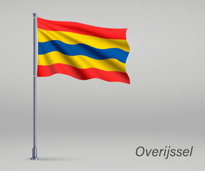 Waving flag of Overijssel - province of Netherlands on flagpole. Template for independence day poster design