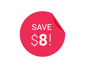 Save $8 dollars, $8 us dollar save