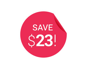 Save $23 dollars, $23 us dollar save