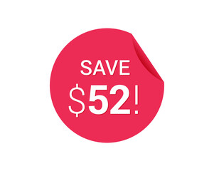Save $52 dollars, $52 us dollar save