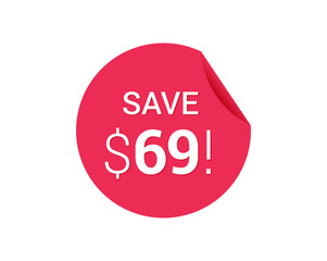 Save $69 dollars, $69 us dollar save