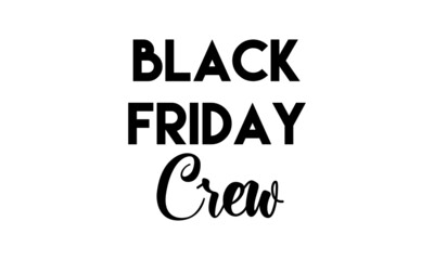 Black Friday text design, Typography for print or use as poster, card, flyer or T Shirt