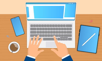 Hands typing on laptop keyboard. Top view. Concept of organizing workspace in order to maintain on highest level at work. Gadgets and coffee on wooden table. Flat cartoon vector illustration