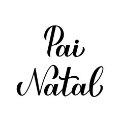 Pai Natal calligraphy hand lettering isolated on white. Santa Claus  in Portuguese typography poster. Easy to edit vector template for greeting card, banner, flyer, sticker, etc.