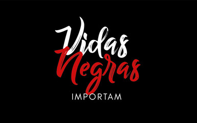 Vidas Negras Importam - anti racismo