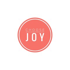 ''Choose joy'' Lettering