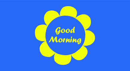Good morning cheerful poster  lettering with sun. Vector illustration. Good morning sun quote on blue background.