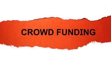 Crowdfunding is written on a red background that is centered on a torn white paper.