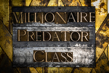 Millionaire Predator Class text on textured lead with grunge copper and vintage gold background