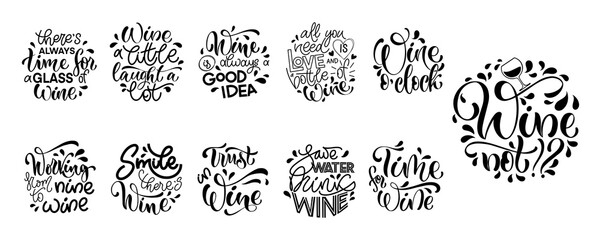 Wine vector hand lettering quotes set. Inspirational typography for bar, pub menu, prints, labels and logo design.