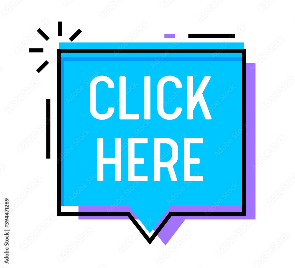 Poster click here banner, linear elements in speech bubble. digital button to enter on web page. promo poin