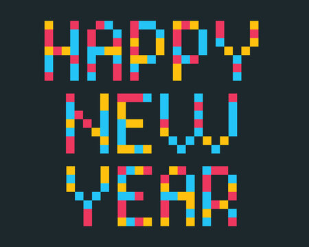 Vector design Happy New Year with colorful squares. Pixelated colour text Happy New Year isolated on dark backround.