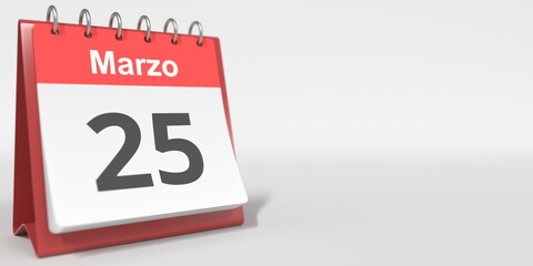 March 25 date written in Spanish on the flip calendar, 3d rendering