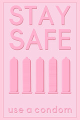 Fototapeta na wymiar safe sex stay safe pink greeting card banner, condom and slogan use condoms. contraception concept vector illustration