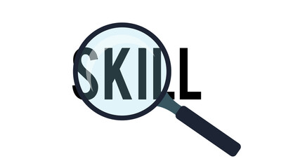An image of a magnifying glass and the word skill