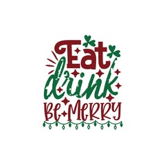 Eat, Drink, Be Merry