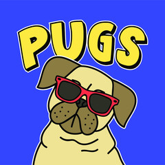 VECTOR ILLUSTRATION OF A COOL PUG WITH GLASSES, SLOGAN PRINT