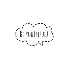 ''Be you'' Lettering