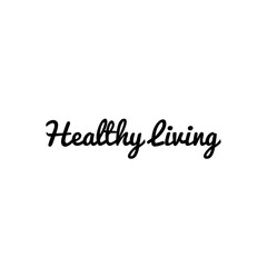 ''Healthy living'' Lettering