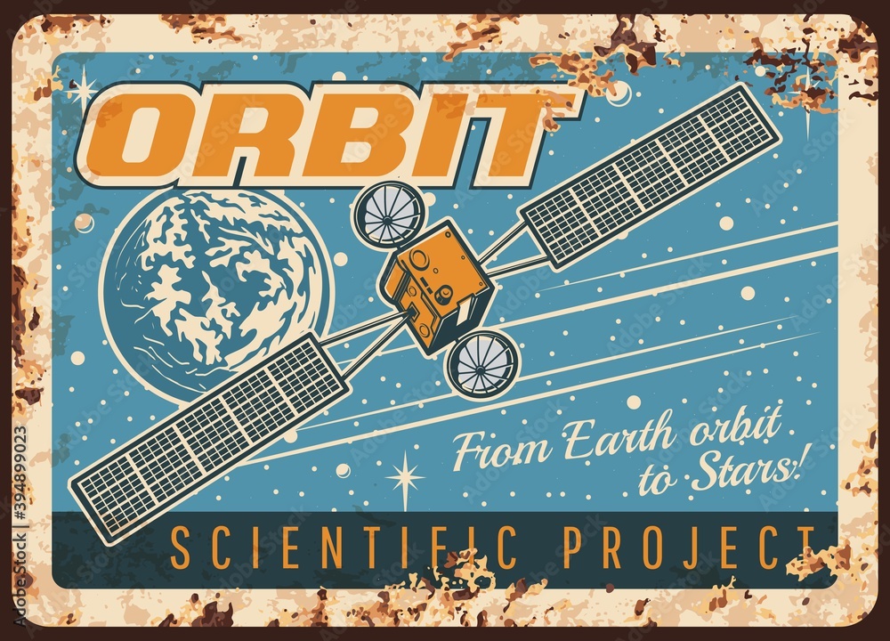 Poster satellite on orbit vector rusty metal plate. scientific program with sputnik flying from earth to st